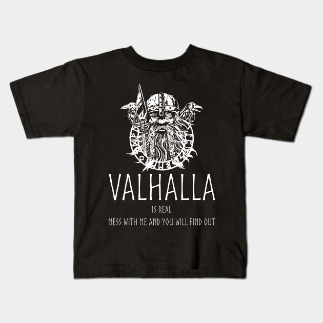 Valhalla Is Real Kids T-Shirt by Styr Designs